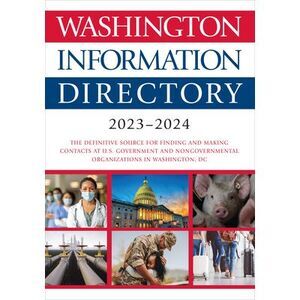 Washington Information Directory 2023-2024 -- Cq Press
